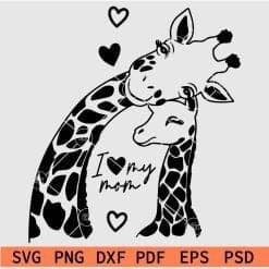 I love my mom svg