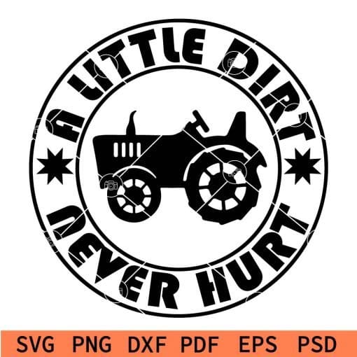 A little dirt never hurt svg