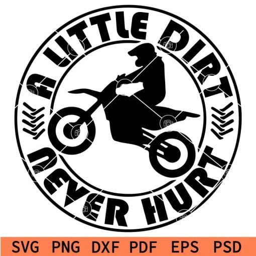 A little dirt never hurt svg