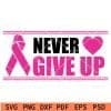 Cancer Awareness Never Give Up SVG