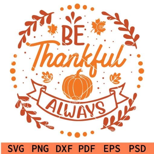 Be thankful always svg