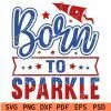 Born To Sparkle svg