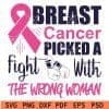 Breast cancer Picked a Fight With The Wrong Woman svg