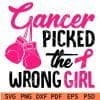 Cancer Picked The Wrong Girl svg