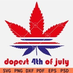 Dopest 4th of July SVG
