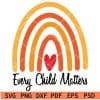 Every child Matters Boho Rainbow SVG