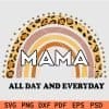 Mama all day and everyday svg