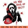 No You Hang Up First  Ghost SVG