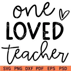 One loved teacher svg