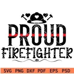 Proud Firefighter svg
