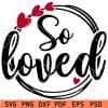 So Loved Wreath SVG