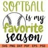 Softball is my favorite season svg