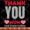 Thank you mom for everything SVG