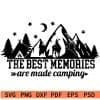 The Best Memories are made Camping SVG
