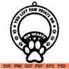You left Paw prints on our hearts svg