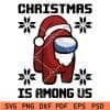 Christmas is among us svg