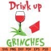 Drink up grinches svg
