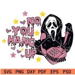 No You Hang Up Halloween SVG