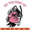 Flying Ghost No You Hang Up SVG