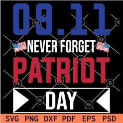 09.11 Never Forget patriot Day SVG