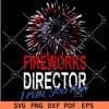 Fireworks Director I Run You Run SVG