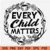 Every Child Matters Floral Wreath SVG,
