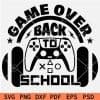 Game Over Back to School svg