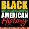 Black History is Part of American History SVG