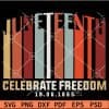 Juneteenth Celebrate Freedom 19.06.1865 SVG