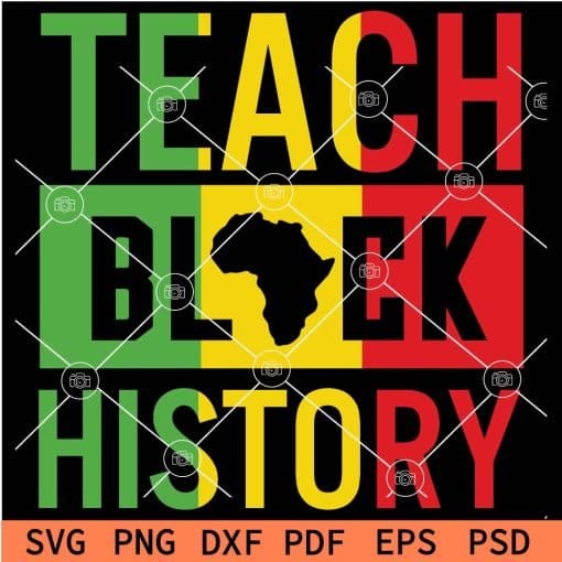 Juneteenth Teach Black History SVG
