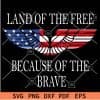 Land of the free because of the brave Wings SVG