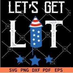 Lets get Lit Patriotic Firecracker svg