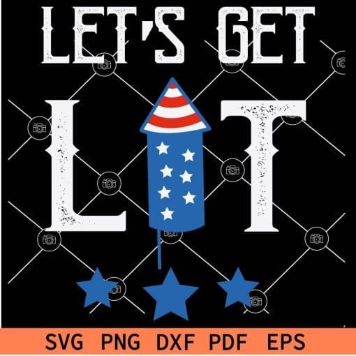 Lets get Lit Patriotic Firecracker svg