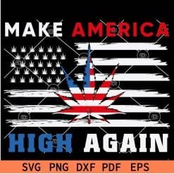 Make America High Again SVG