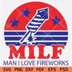 Patriotic Man I Love Fireworks SVG