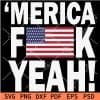 Merica Fuck Yeah Flag SVG