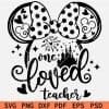 Minnie One Loved Teacher SVG