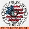 She's a good girl loves mama Loves Jesus and America too Patriotic Sunflower SVG
