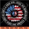 She a good girl loves mama Loves Jesus and America too 4th July Sunflower SVG