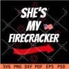 She's my firecracker 4th July Fireworks SVG