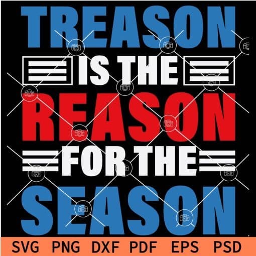 Treason is the reason for the Season SVG