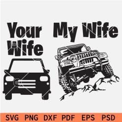 Your Wife Vs My Wife Jeep SVG