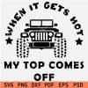When it gets hot my top comes off Jeep Car SVG