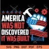 America was not discovered it was built SVG