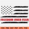 Distressed USA Flag Freedom over Fear SVG