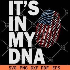 Its in my DNA Thumb Print SVG