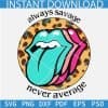 Always savage never average Lips SVG