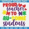 Proud Teacher to Au-some Students SVG