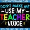 Dont make me use my teacher voice SVG