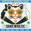 Its 420 Somewhere Cat with Sunglasses SVG